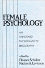 Image for Female Psychology : An Annotated Psychoanalytic Bibliography