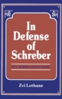 Image for In Defense of Schreber : Soul Murder and Psychiatry