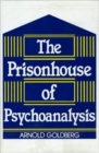 Image for The Prisonhouse of Psychoanalysis