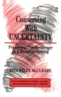 Image for Conversing With Uncertainty