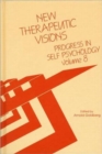 Image for Progress in Self Psychology, V. 8 : New Therapeutic Visions