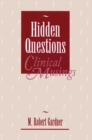 Image for Hidden Questions, Clinical Musings
