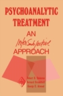 Image for Psychoanalytic Treatment : An Intersubjective Approach