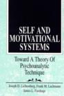 Image for Self and Motivational Systems : Towards A Theory of Psychoanalytic Technique