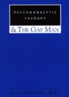 Image for Psychoanalytic Therapy and the Gay Man