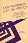 Image for Progress in Self Psychology, V. 19 : Explorations in Self Psychology