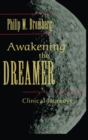 Image for Awakening the Dreamer : Clinical Journeys