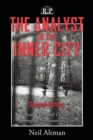 Image for The analyst in the inner city  : race, class, and culture through a psychoanalytic lens