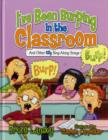 Image for I&#39;ve been burping in the classroom  : and other silly sing-along songs