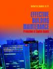 Image for Effective Building Maintenance: Protection of Capital Assets