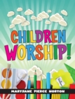 Image for Children Worship!
