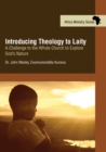 Image for Introducing Theology to Laity: A Challenge to the Whole Church to Explore God&#39;s Nature