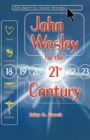 Image for John Wesley for the 21st Century
