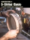 Image for Constructing a 5-String Banjo : A Complete Technical Guide
