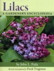 Image for Lilacs: A Gardener&#39;s Encyclopedia