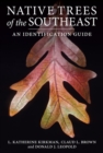 Image for Native trees of the southeast  : an identification guide