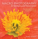 Image for Close-up photography for gardeners and nature lovers  : a guide to digital macro techniques