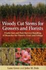 Image for Woody Cut Stems for Growers and Florists [Hb]