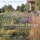 Image for Meadows by design  : creating a natural alternative to the traditional lawn