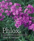 Image for Phlox  : a natural history and gardener&#39;s guide