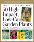 Image for 50 practically perfect plants  : high-impact, low-care garden choices