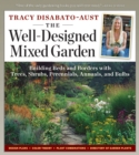 Image for Well-Designed Mixed Garden: Building Beds and Borders with Trees, Shrubs, Perennials, Annuals, and Bulbs
