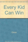 Image for Every Kid Can Win