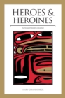 Image for Heroes &amp; heroines  : Tlingit-Haida legend