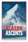 Image for Alaska Ascents : World-Class Mountaineers Tell Thei