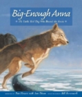 Image for Big-Enough Anna : The Little Sled Dog Who Braved the Arctic