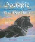 Image for Douggie : The Playful Pup Who Became a Sled Dog Hero