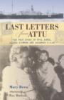 Image for Last Letters from Attu: The True Story of Etta Jones, Alaska Pioneer and Japanese P.o.w.