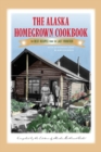 Image for Alaska Homegrown Cookbook: The Best Recipes from the Last Frontier.