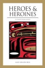Image for Heroes &amp; heroines: Tlingit-Haida legend