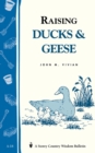 Image for Raising Ducks &amp; Geese : Storey&#39;s Country Wisdom Bulletin A-18