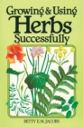 Image for Growing &amp; Using Herbs Successfully