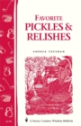 Image for Favorite Pickles &amp; Relishes : Storey&#39;s Country Wisdom Bulletin A-91