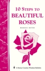 Image for 10 Steps to Beautiful Roses