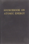 Image for Sourcebook On Atomic Energy