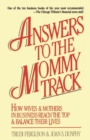 Image for Answers to the Mommy Track