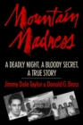 Image for Mountain Madness : A True Story of Murder, Guilt, &amp; Innocence