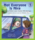 Image for Not everyone is nice: helping children learn caution with strangers