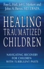 Image for Healing Traumatized Children