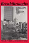 Image for Breakthroughs : Re-creating the American City