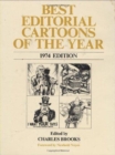 Image for Best Editorial Cartoons of the Year : 1974 Edition