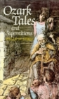 Image for Ozark Tales and Superstitions