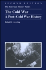 Image for The Cold War : A Post Cold War History