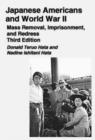Image for Japanese Americans in World War II : Mass Removal, Imprisonment, Internment and Redress