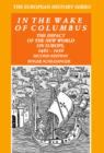 Image for In the wake of Columbus  : the impact of the New World on Europe, 1492-1650