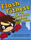 Image for Flash Fitness &amp; the Incredible Physical Activities